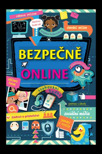 Bezpečně online - Felicity Brooks, Louie Stowell, Nancy Leschnikoff