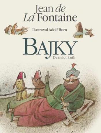 Bajky Jean de La Fontaine - Dvanáct knih s ilustracemi Adolfa Borna - Jean de La Fontaine