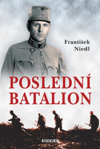 Poslední batalion - František Niedl - e-kniha