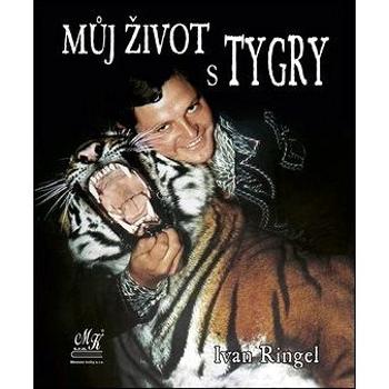 Můj život s tygry (978-80-86699-74-5)