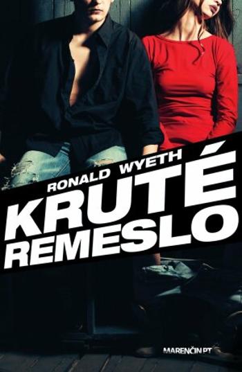 Kruté remeslo - Ronald Wyeth - e-kniha