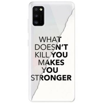 iSaprio Makes You Stronger pro Samsung Galaxy A41 (maystro-TPU3_A41)