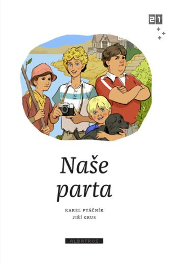 Naše parta - Karel Ptáčník - e-kniha