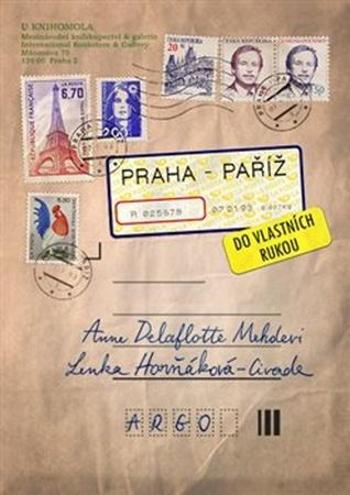 Praha–Paříž, do vlastních rukou - Horňáková Civade Lenka