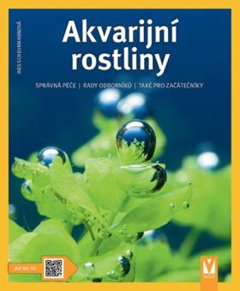 Akvarijní rostliny - Ines Scheurmannová