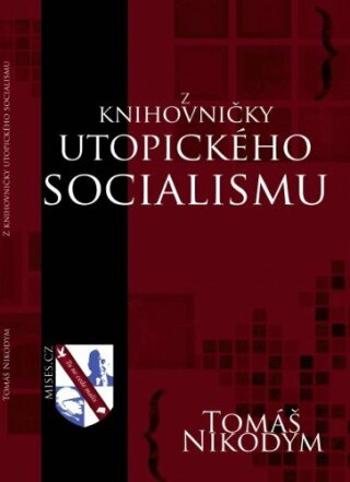Z knihovničky utopického socialismu - Tomáš Nikodym - e-kniha