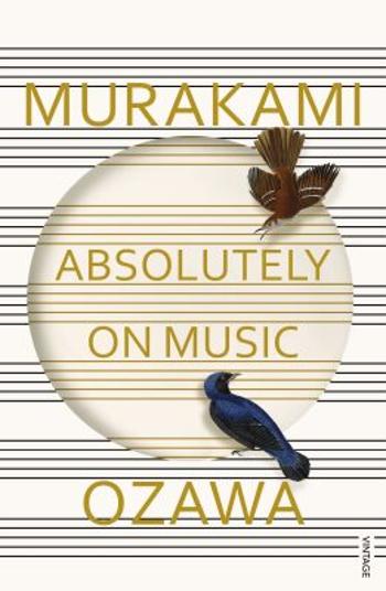 Absolutely on Music: Conversations with Seiji Ozawa - Haruki Murakami, Seiji Ozawa