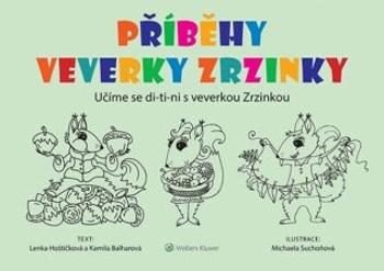 Příběhy veverky Zrzinky - Kamila Balharová, Lenka Hoštičková, Michaela Balogová Suchoňová