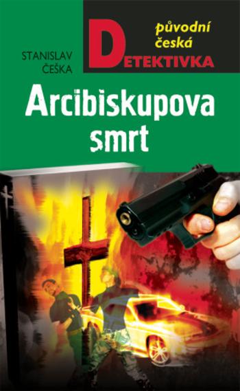 Arcibiskupova smrt - Stanislav Češka - e-kniha