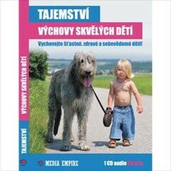 Tajemství výchovy skvělých dětí - Dan Miller - audiokniha