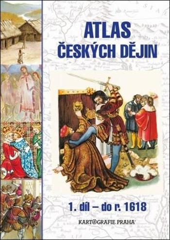 Atlas českých dějin 1. díl do roku 1618 - Semotanová Eva