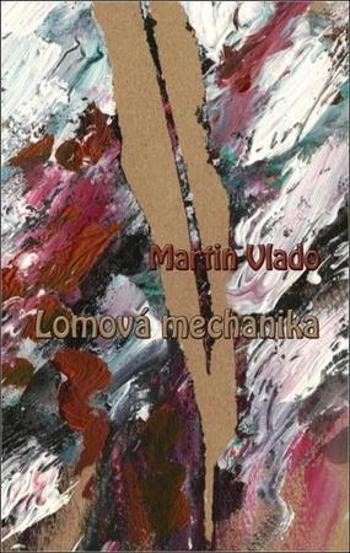 Lomová mechanika - Vlado Martin
