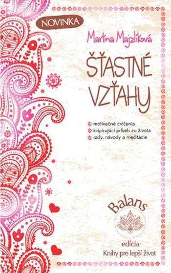 Šťastné vzťahy - Majzlíková Martina