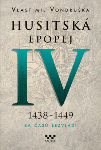 Husitská epopej IV - Vlastimil Vondruška - e-kniha
