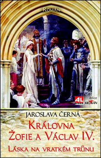Královna Žofie a Václav IV. - Černá Jaroslava