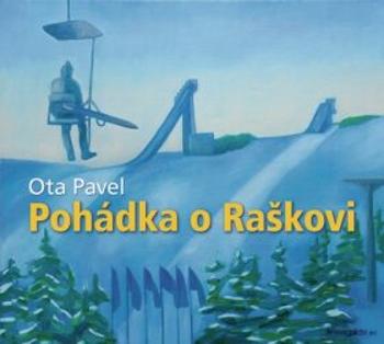 Pohádka o Raškovi - Ota Pavel - audiokniha