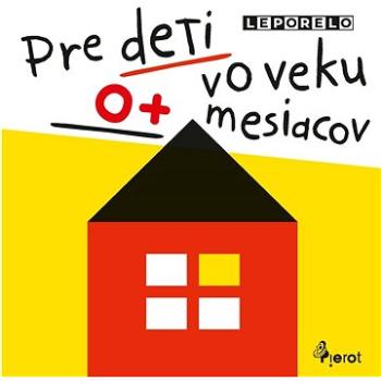 Pre deti vo veku 0+ mesiacov (978-80-7353-776-0)