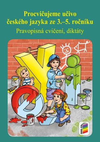 Procvičujeme učivo českého jazyka ze 3.–5. ročníku - Dočkalová Lenka