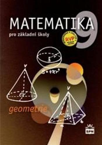 Matematika 9 pro základní školy Geometrie - Čihák Michal
