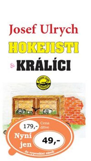 Hokejisti a králíci - Josef Ulrych