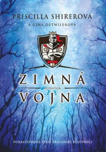 Zimná vojna - Priscilla Shirerová, Gina Detwiler