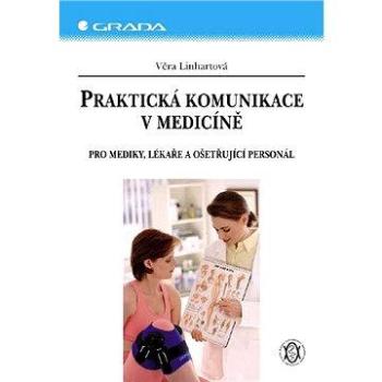 Praktická komunikace v medicíně (978-80-247-1784-5)