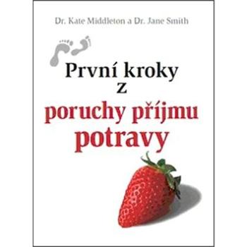 První kroky z poruchy příjmu potravy (978-80-7297-115-2)