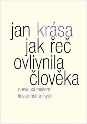 Jak řeč ovlivnila člověka - Krása Jan