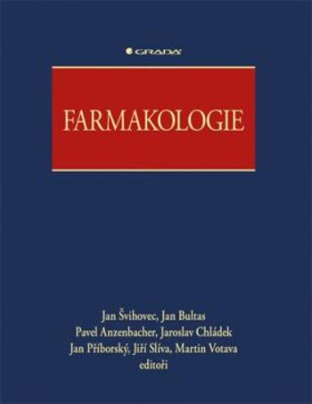 Farmakologie - Jan Bultas, Jan Švihovec