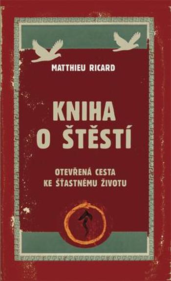 Kniha o štěstí - Matthieu Ricard