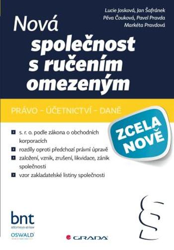 Nová společnost s ručením omezeným - Markéta Pravdová, Lucie Josková, Pavel Pravda, Pěva Čouková, Jan Šafránek - e-kniha