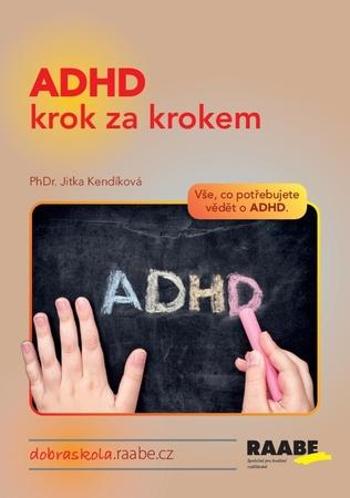 ADHD krok za krokem - Kendíková Jitka