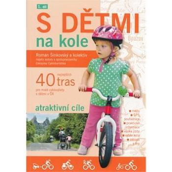 Kniha S dětmi na kole 1.díl (978-80-904232-2-0)