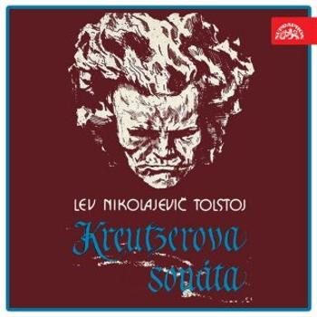 Kreutzerova sonáta - Lev Nikolajevič Tolstoj - audiokniha