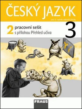 Český jazyk 3.r. pracovní sešit 2.díl - Kosová J., Babušová G., Řeháčková A. - Řeháčková Arlen