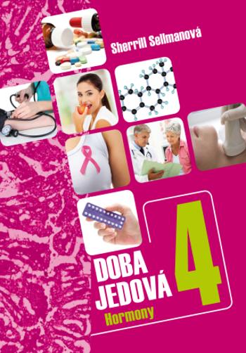 Doba jedová 4 - Hormony - Sherrill Sellman - e-kniha