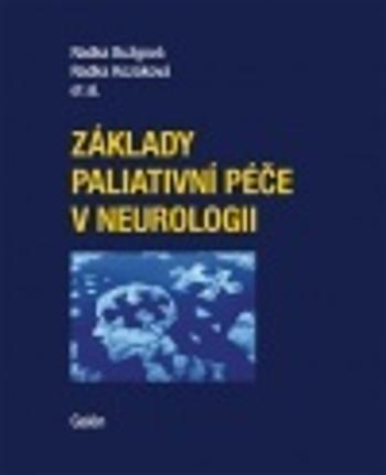 Základy paliativní péče v neurologii - Kozáková Radka