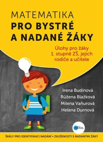 Matematika pro bystré a nadané žáky - Růžena Blažková, Irena Budínová, Milena Vaňurová, Helena Durnová - e-kniha