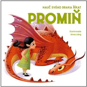 Nauč svého draka říkat Promiň (978-80-277-1006-5)