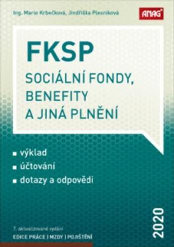 FKSP, sociální fondy, benefity a jiná plnění 2020 - Jindriška Plesníková, Marie Krbečková