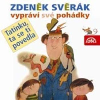Zdeněk Svěrák vypráví své pohádky - Svěrák Zdeněk