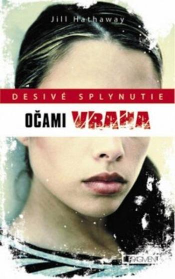 Desivé splynutie – Očami vraha - Jill Hathaway, Peter Sabo - e-kniha