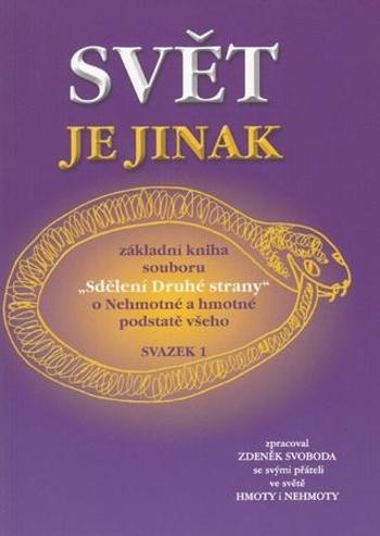 Svět je jinak - Svoboda Zdeněk