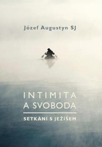 Intimita a svoboda - Augustyn Józef