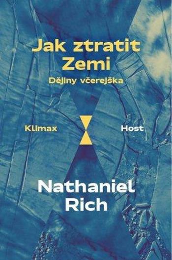Jak ztratit Zemi - Rich Nathaniel