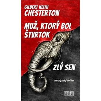 Muž, ktorý bol Štvrtok ... zlý sen: metafyzický thriller (978-80-89666-85-0)