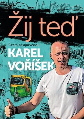 Žij teď - Voříšek Karel