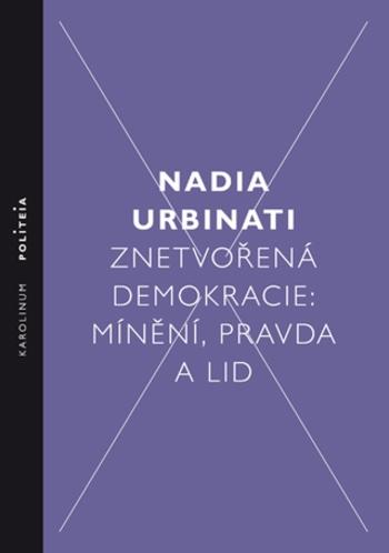 Znetvořená demokracie - Nadia Urbinati - e-kniha
