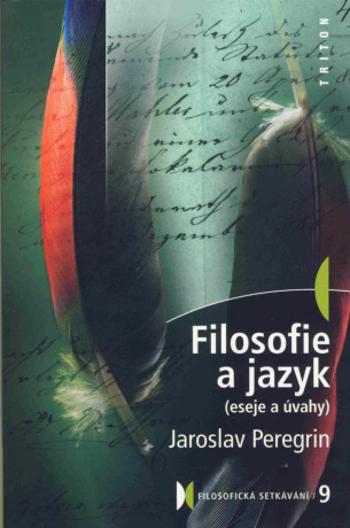 Filosofie a jazyk - Jaroslav Peregrin - e-kniha