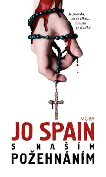 S našim požehnáním - Jo Spain - e-kniha